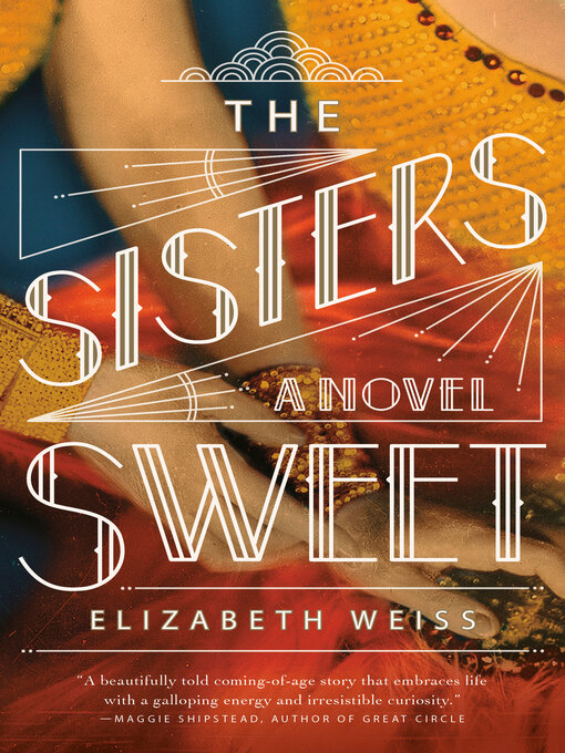 Title details for The Sisters Sweet by Elizabeth Weiss - Wait list